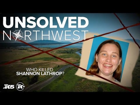 Unsolved Northwest: Who killed Shannon Lathrop?