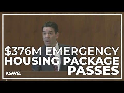 Oregon Legislature passes $376M emergency housing package