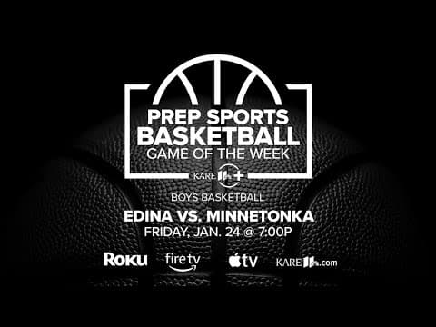 LIVE: Prep Basketball Game of the Week | Edina vs Minnetonka (Boys)