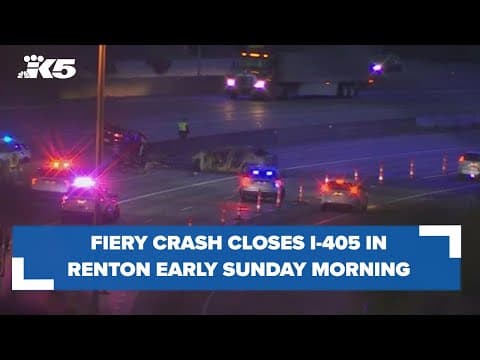 Fiery crash closes southbound I-405 in Renton overnight