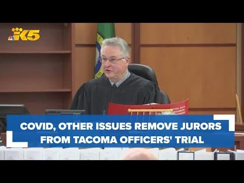 COVID, other issues remove jurors from trial of 3 Tacoma officers charged in Manuel Ellis' death