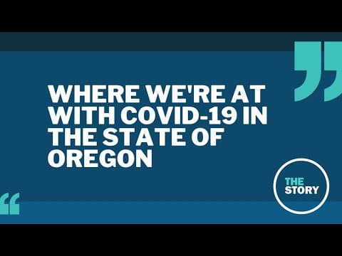 Oregon Health Authority delivers briefing on the state of COVID-19 in Oregon