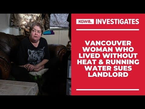 Vancouver woman who lived without heat, running water sues landlord