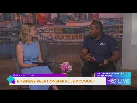 GTE Financials' Business Relationship Plus Account
