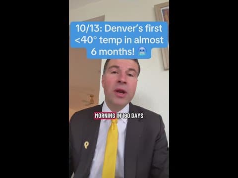 10/13: Denver’s first sub 40° temp in almost six months!