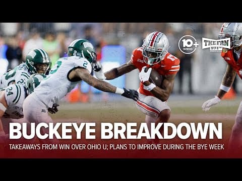 Takeaways from Ohio State's win over Ohio U; Improvements for the bye week