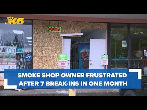 West Seattle smoke shop owner left frustrated after seventh break-in in 1 month