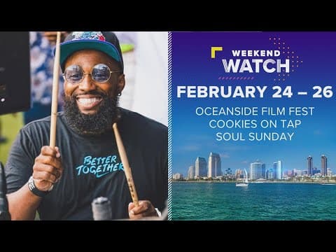 Weekend Watch February 24 - 26 | Things to do in San Diego