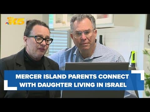 Mercer Island parents remain hopeful with their daughter living in Israel