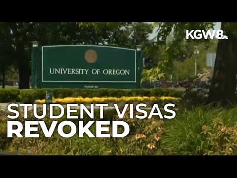 4 University of Oregon students' visas revoked by Homeland Security
