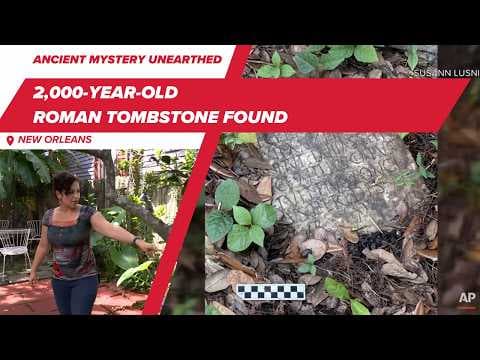2,000-year-old Roman tombstone found in New Orleans backyard