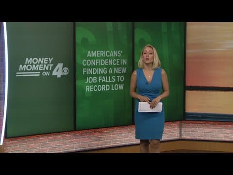 Money Moment on 4: Americans' Confidence in Finding a New Job Falls to Record Low