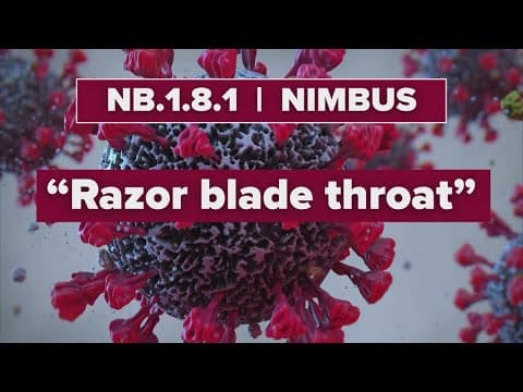 New COVID variant that may cause 'razor blade' sore throats spreading