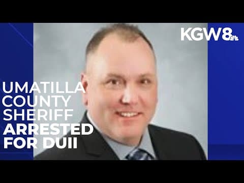 Umatilla County sheriff arrested for DUII