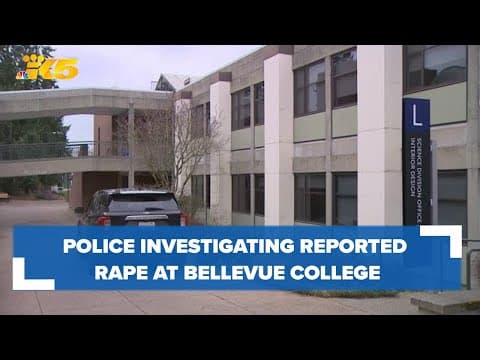 Police investigating reported rape at Bellevue College say no ongoing threat to community