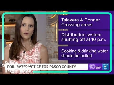 Hundreds of homes in Pasco County affected by precautionary boil water notice