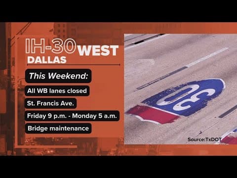 I-30 closure in Dallas this weekend: What you need to know