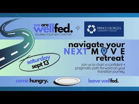 Wellfed hosts career transition retreat at Prince George’s Community College