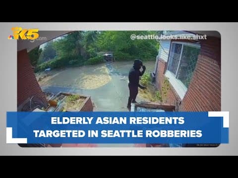 Elderly Asian residents targeted in string of south Seattle robberies