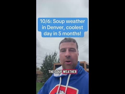 10/6: Soup weather in Denver, coolest day in 5 months