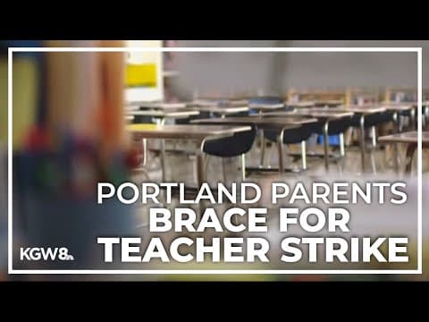 Parents of Portland Public Schools students faced with childcare challenges ahead of strike