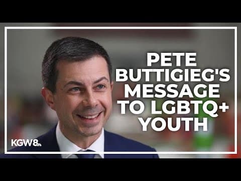 'You're not alone': Buttigieg offers advice for LGBTQ+ youth