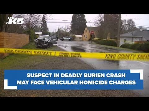 Suspect could face vehicular homicide charges after deadly Burien crash