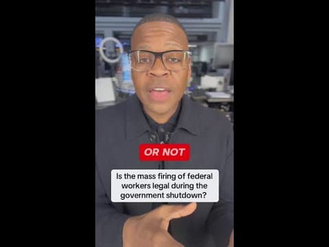 Is the mass firing of federal workers during the shutdown legal?
