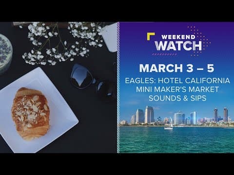 Weekend Watch March 3 - 5 | Things to do in San Diego