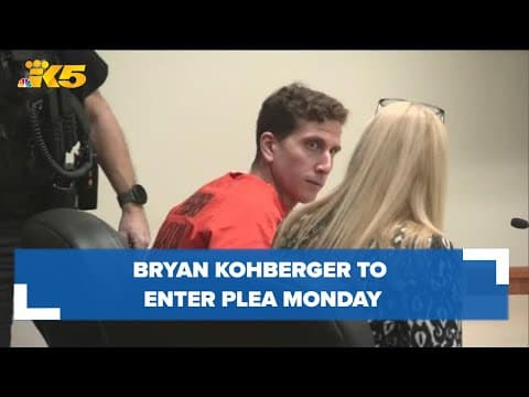 Bryan Kohberger to enter a plea to murder and burglary charges on Monday