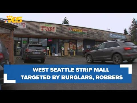 West Seattle strip mall targeted by burglars, robbers