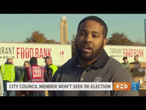 Fort Worth City Council member will no longer seek reelection