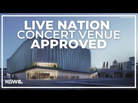 Portland greenlights development of Live Nation concert venue