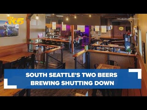 South Seattle's Two Beers Brewing shutting down