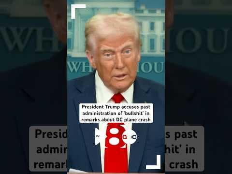 DC plane crash: President Trump accuses past administration of ‘bullshit’ and DEI hiring