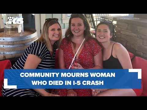 Community mourns woman who died in I-5 crash