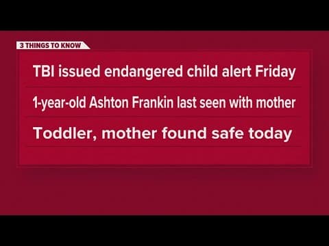 TBI: Missing 1-year-old, biological mother found safe