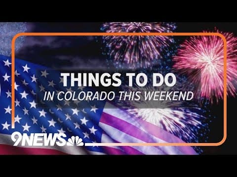 Things to do in Colorado this 4th of July weekend