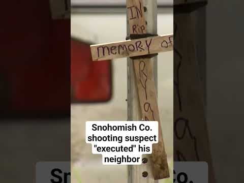 Snohomish Co. shooting suspect 'executed' neighbor, according to prosecutors