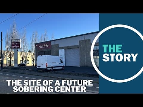 Permanent sobering center set to open in Portland's Central Eastside, eventually