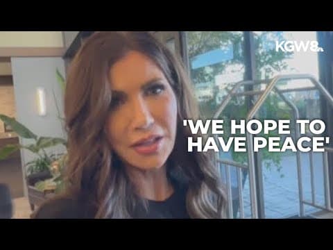 'We hope to have peace': DHS Sec. Kristi Noem on her visit to Portland