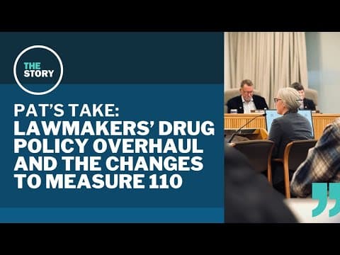 Bill to recriminalize drugs arrives in Oregon House | Pat's Take