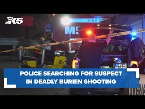 Man shot and killed in Burien
