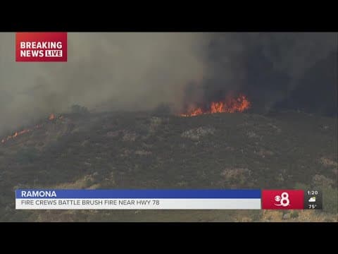Crews battling Casner Fire on Highway 78 between Ramona and Julian