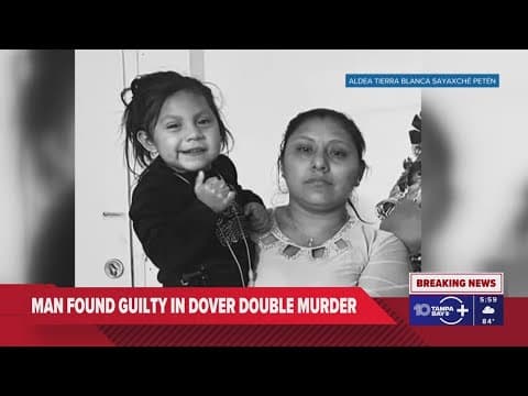 Jury finds Dover man guilty in double murder case of his girlfriend and her 4-year-old daughter