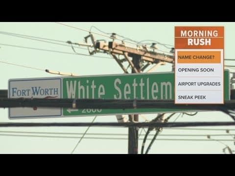 Fort Worth city leaders consider name change for White Settlement Road