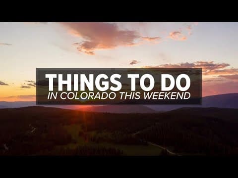 Things to do in Colorado this Labor Day weekend