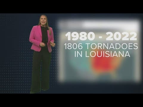 The Breakdown: Is Louisiana experiencing more tornadoes than before?