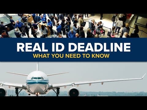 REAL ID deadline | What travelers need to know