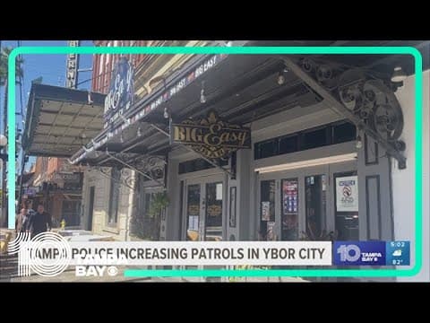 Tampa police increasing patrol in Ybor City